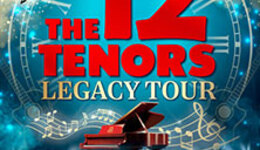 The 12 Tenors - Legacy Tour